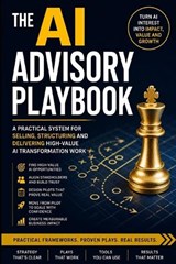 The AI Advisory Playbook - Wei Li - 9798195468149