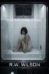 The Impossible Girl - Robert Wilson - 9798195488192