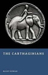The Carthaginians - Elliot Rowan - 9798195513108