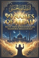 99 Names of Allah - N A - 9798195515713