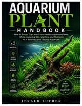 Aquarium Plant Handbook - Jerald Luther - 9798195561277