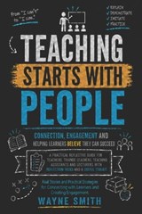 Teaching Starts with People - Wayne Michael Smith - 9798195561956