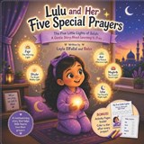 Lulu and Her Five Special Prayers - Samer Elfallal ; Layla Elfallal - 9798195576295