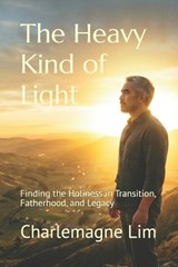 The Heavy Kind of Light - Charlemagne Lim - 9798195578633