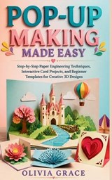Pop-Up Making Made Easy - Olivia Grace - 9798195621995