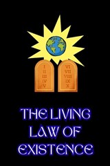 The Living Law of Existence - Wendell Charles Nesmith - 9798195627591