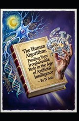 The Human Algorithm - Jv Seth - 9798195636500