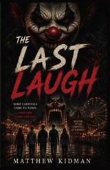 The Last Laugh - Matthew Kidman - 9798195660185