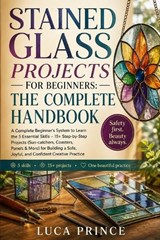 Stained Glass Projects for Beginners - Luca Prince - 9798195675165