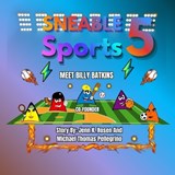 Sneable Sports 5, Meet Billy Batkins - Michael T Pellegrino ; Jenn K Rosen - 9798195689773
