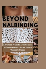 Beyond Basic Nalinding - Freya K Adams - 9798195703325