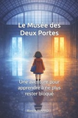 Le Musée des Deux Portes - Romain Renard - 9798195744892