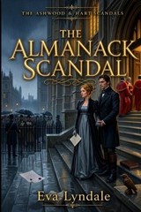 The Almanack Scandal - Eva Lyndale - 9798195774134