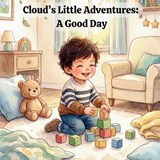 Cloud's Little Adventures - Luz Gonzalez - 9798195775735