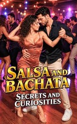 Salsa and Bachata - VC Brothers - 9798195798024