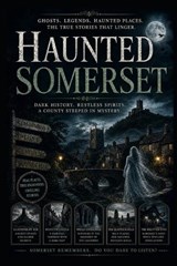 Haunted Somerset - Elias Blackmoor - 9798195801595