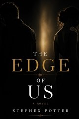 The Edge of Us - Stephen Potter - 9798195802295