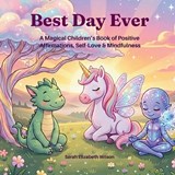 Best Day Ever - Sarah Elizabeth Wilson - 9798195803377