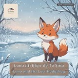 Luna and the Lost Hedgehog - Ivo Couto - 9798195855963
