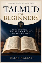 Talmud for Beginners - Elias Halevi - 9798195887117