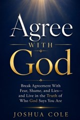 Agree With God - Joshua Cole - 9798195909512