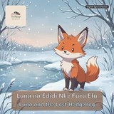 Luna and the Lost Hedgehog - Ivo Couto - 9798195933111