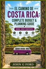 El Camino de Costa Rica - John Ford - 9798195937683