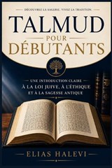 Talmud pour débutants - Elias Halevi - 9798195953140