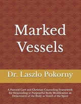 Marked Vessels - Laszlo Pokorny - 9798195977757