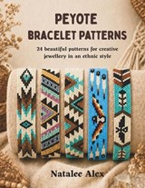 Peyote Beaded Bracelets for Beginners - Natalee Alex - 9798196000065