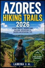 Azores Hiking Trails 2026 - Lamina J a - 9798196009648