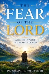 Fear of the Lord - William V Robinson - 9798196082238