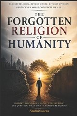 The Forgotten Religion - Shubhi Saxena - 9798196119033