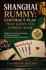 Shanghai Rummy - Chanda W Bixlera - 9798196121371