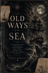The Old Ways of the Sea - Tadhg Sheridan - 9798196131226