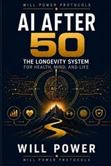 AI After 50 - Will Power - 9798196138997