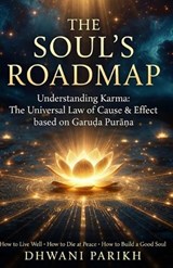 The Soul's Roadmap - Dhwani Parikh - 9798196148385