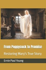 From Poppycock to Promise - Ernie Paul Young - 9798196170980
