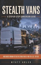 Stealth Vans - Wyatt Adler - 9798196184413