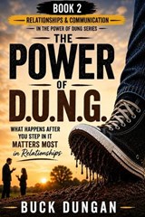 The Power of DUNG (D.U.N.G.) - Buck Dungan - 9798196184543
