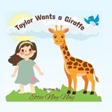 Taylor Wants a Giraffe - Ettie Nay-Nay - 9798196185441