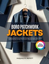 Boro Patchwork Jackets - Pasquale M Moffett - 9798196207785