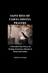 Saint Rita of Cascia Novena Prayers - Rodrick B Graham - 9798196215933