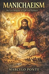 Manichaeism - Marcelo Ponte - 9798196253065