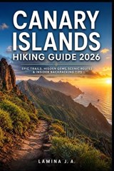 Canary Islands Hiking Guide 2026 - Lamina J a - 9798196255083