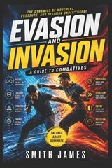 Evasion and Invasion - Smith James - 9798196272554