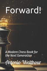 Forward! - Antonio D Walthour - 9798196277399