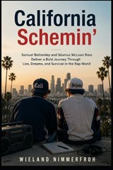 California Schemin' - Wieland Nimmerfroh - 9798196283970