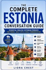 The Complete Estonia Conversation Guide - Liora Crest - 9798196305573