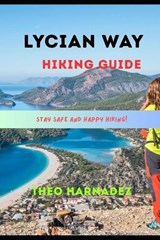 Lycian Way Hiking Guide - Theo Harnadez - 9798196320118